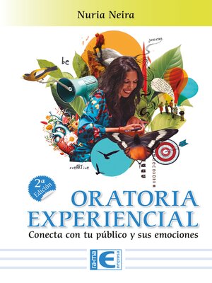cover image of Oratoria Experiencial. Conecta con tu público y sus emociones. 2ª Edición